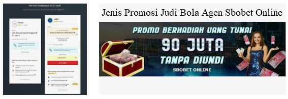 Jenis Promosi Yang Diberikan Situs Agen Judi Bola Sbobet