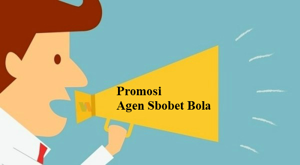 Promosi Terbaik Agen Sbobet Online Judi Bola