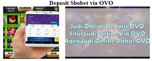 Deposit OVO Bermain di Agen Sbobet Terpercaya